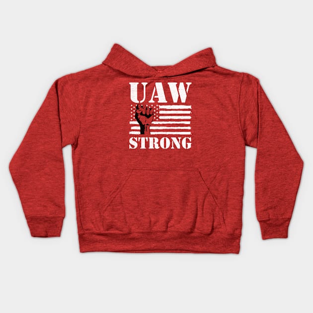 UAW Strong UAW Proud Union Pride UAW Laborer Worker Kids Hoodie by AnKa Art